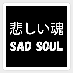 Sad Soul Magnet